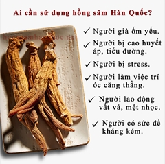 Những ai cần sử dụng sản phẩm từ Hồng sâm Hàn Quốc?